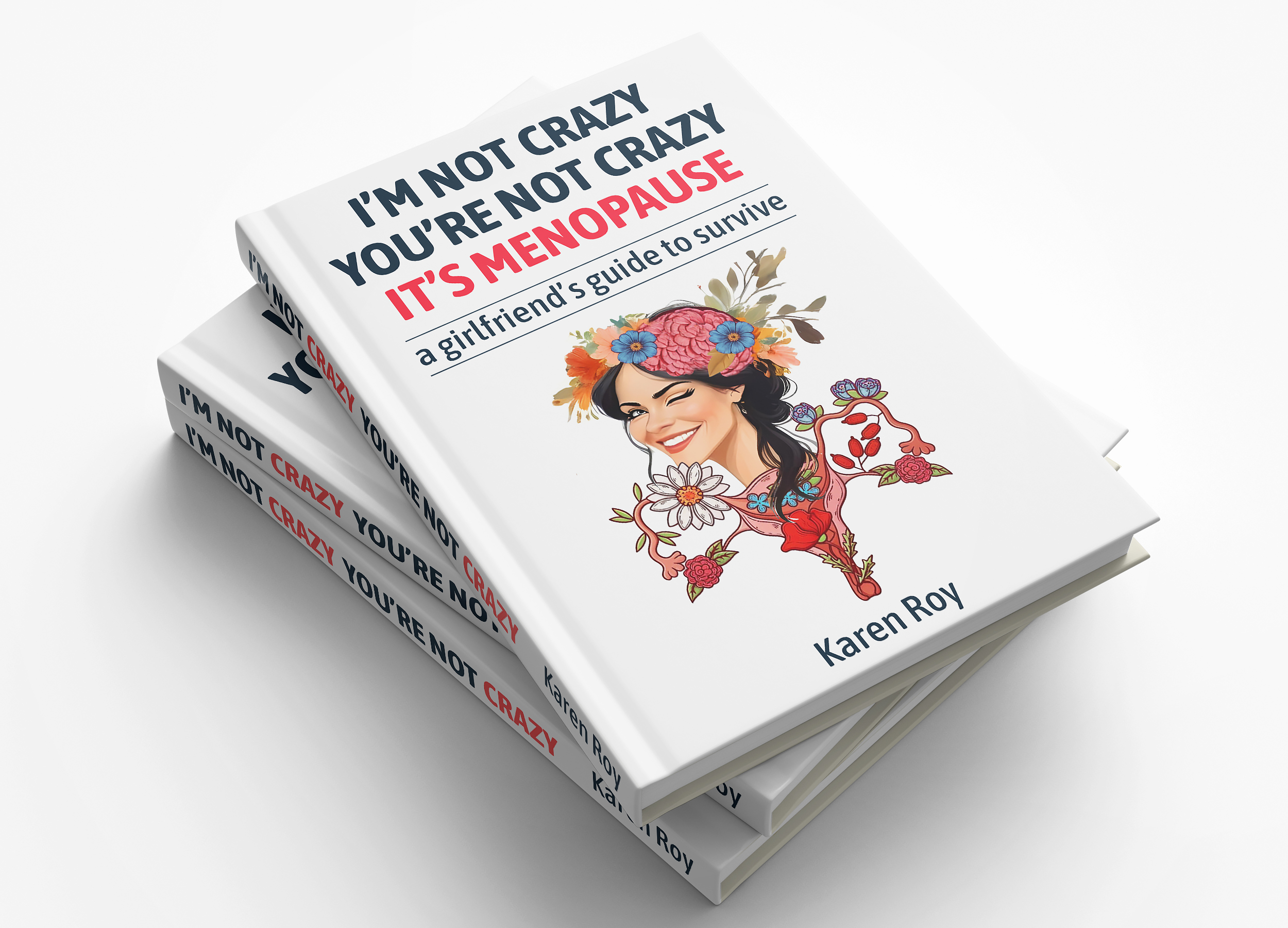 Book cover for "You're not Crazy. It's Monopause"